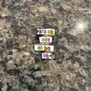 NWT “It’s Ok to Not Be Ok” Pin
